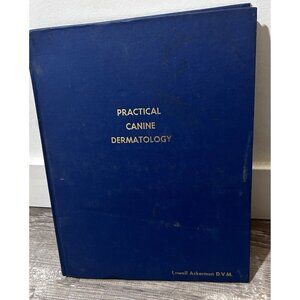 Practical Canine Dermatology Book by Lowell Ackerman Hardcover 1989